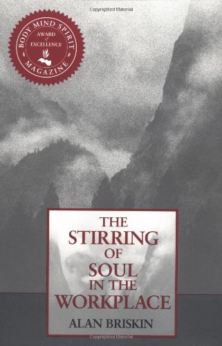 Stirring of Soul in the Workplace