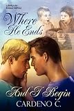 Where He Ends and I Begin
