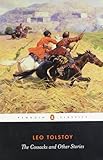 The Cossacks and Other Stories (Penguin Classics)