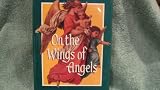 On the Wings of Angels