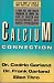 The Calcium Connection: A Revolutionary Diet and Health Program to Reduce Hypertension, Prevent Osteoporosis, and Lower the Risk of Cancer The Calcium Connection: A Revolutionary Diet and Health Program to Reduce Hypertension, Prevent Osteoporosis, and Lower the Risk of Cancer