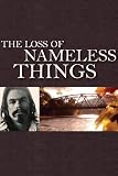 The Loss of Nameless Things