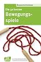 Die 50 besten Bewegungsspiele