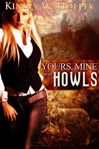 Yours, Mine and Howls (Werewolves in Love Series Book 2)