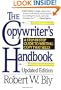 The Copywriter's Handbook: A Step-by-Step Guide to Writing Copy That Sells