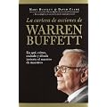 La cartera de acciones de Warren Buffett: En qu�, c�mo, cu�ndo y d�nde invierte el maestro de maestros (Inversion Y Finanzas)
