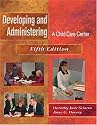 Developing & Administering a Child CareCenter