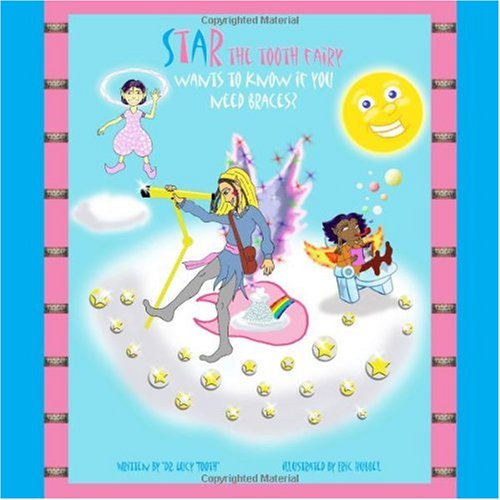 Star The Tooth Fairy Wants To Know If You Need Braces?