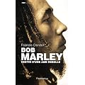 Bob Marley : Destin d'une �me rebelle