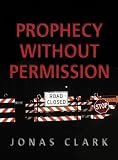 Prophecy Without Permission