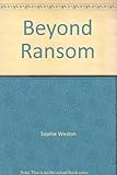 Beyond ransom