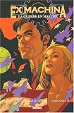 Ex Machina, Tome 4 : La guerre en marche
