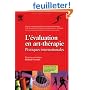 L'�valuation en art-th�rapie : Pratiques internationales