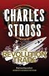 The Revolution Trade (Merchant Princes Omnibus 3)