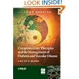 Complementary Therapies and the Management of Diabetes and Vascular Disease: A Matter of Balance... by  Trish Dunning
