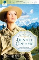 DENALI DREAMS (Romancing America)