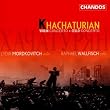 Khachaturian: Violin Concerto / Cello Concerto
