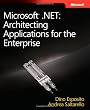 Microsoft .NET: Architecting Applications for the Enterprise (PRO-Developer)