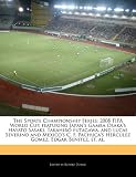 The Sports Championship Series: 2008 FIFA World Cup, featuring Japan's Gamba Osaka's Hayato Sasaki, Takahiro Futagawa, and Lucas Severino and Mexico's ... Herculez Gomez, Edgar Benitez, et. al.