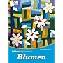Blumen. Patchwork leicht gemacht