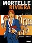 Mortelle Riviera, Tome 2 : L'�lue