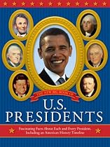 The New Big Book of U.S. Presidents: Fascinating Facts about Each and Every President, Including an American History Timeline