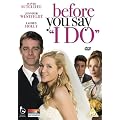 Before You Say I Do [DVD] [2009]