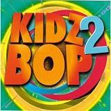 Kidz Bop Kids Vol. 2 - Double Disc - Disc 1