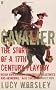 Cavalier: A Tale of Chivalry, Passion and Great Houses