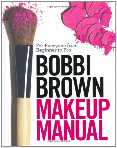 Produkt-Bild: Bobbi Brown Makeup Manual: For Everyone from Beginner to Pro