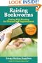 Raising Bookworms: Getting Kids Reading for Pleasure and Empowerment