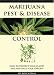 Book Marijuana Pest and Disease Control: How to Protect Your Plants and Win Back Your Garden