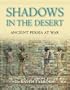 Shadows in the Desert: Ancient Persia at War (General Military)
