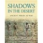 Shadows in the Desert (PB): Ancient Persia at War (General Military)