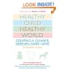 Healthy Child Healthy World: Creating a Cleaner, Greener, Safer Home