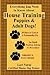 Everything You Need to Know about House Training Puppies & Adult Dogs [EVERYTHING YNTKA HOUSE TRAININ]