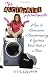 The Accidental Housewife: How to Overcome Housekeeping Hysteria One Task at a Time