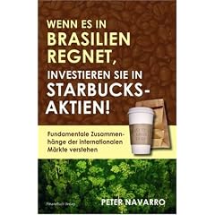 Wenn es in Brasilien regnet, investieren Sie in Starbucks-Aktien! Fundamentale Zusammenh�nge der internationalen M�rkte verstehen