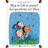 Max et Lili se posent des questions sur Dieu
