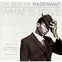 Best of Haddaway: What Is Love