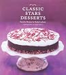 Classic Stars Desserts: Favorite Recipes by Emily Luchetti