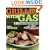Grillin' with Gas: 150 Mouthwatering Recipes for Great Grilled Food