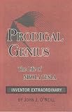 PRODIGAL GENIUS: The Life of Nikola Tesla