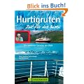Hurtigruten - Zeit f�r das Beste: Die sch�nste Seereise der Welt