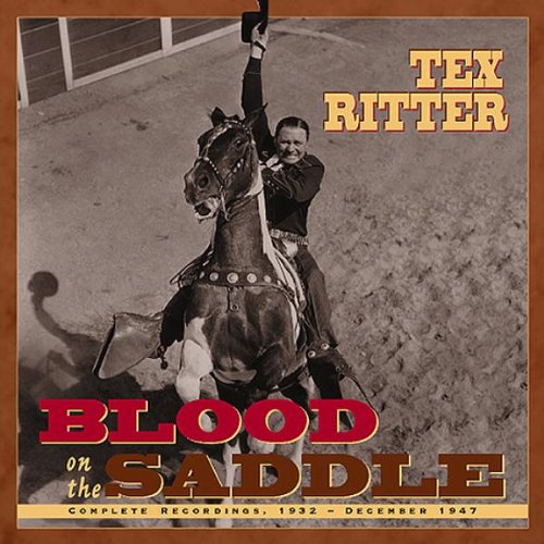 Tex Ritter - Blood On The Saddle - Zortam Music