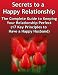 Secrets to a Happy Relationship: The Complete Guid