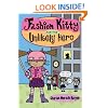 Fashion Kitty And The Unlikely Hero (Turtleback School & Library Binding Edition)