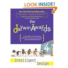 The Darwin Awards 4: Intelligent Design