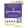 The Darwin Awards 4: Intelligent Design