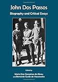 John dos passos : biography and critical essays